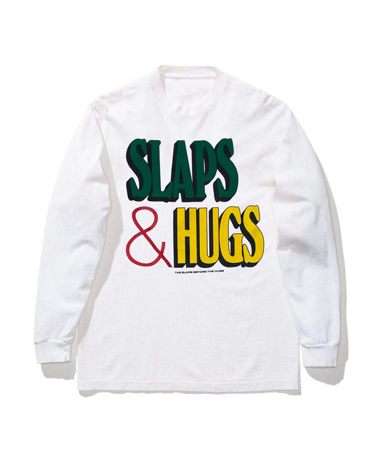 THE SLAPS BEFORE THE HUGS LONG SLEEVE TEE